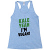 Kale Yeah I'm Vegan! Racerback Tank