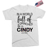 in a world full of grinches be a cindy lou who Exclusive T-shirt
