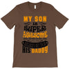 My Son Is Super Awesome His Daddy T-Shirt