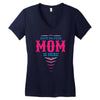 Have No Fear Mom Is Here Women's V-Neck T-Shirt