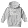 body by bacon Youth Hoodie