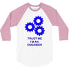 trust me im an engineer 3/4 Sleeve Shirt