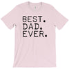 best dad ever t shirt gift for father T-Shirt