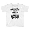 Super Cool Papaw Of A Freaking Awesome Grandson Toddler T-shirt
