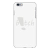 b!tch iPhone 6/6s Plus Case