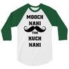 mooch nai toh kuch nai 3/4 Sleeve Shirt