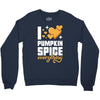 I Love Pumpkin Spice Everything Crewneck Sweatshirt