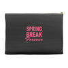 spring break forever Accessory Pouches