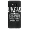 I Love You Uncle Samsung Galaxy S8