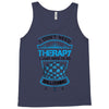 I Don't Need Therapy Just to Do Ballooning Tank Top