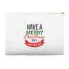 have a merry christmas and a happy new year Accessory Pouches