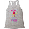 birthday troll mommy Racerback Tank