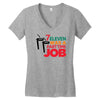 7 eleven was a part time job Women's V-Neck T-Shirt