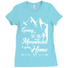 Going To The Mountains Is Going Home Ladies Fitted T-Shirt