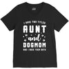 i have two titles aunt and dogmom and i rock them both V-Neck Tee