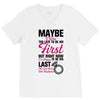 Maybe I Was Too Late To Be His First But Right Now I'm Happy To Be His V-Neck Tee