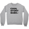 cool story bro Crewneck Sweatshirt