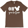 OH You Are so Fine T-Shirt