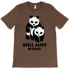 Still Alive Bitches T-Shirt