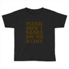 don't make me do stuff Toddler T-shirt