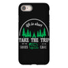 life is short take the trip buy the shoe iPhone 8