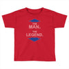 the man   the legend funny Toddler T-shirt