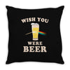 Wish You Were Beer Throw Pillow