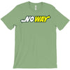 no way T-Shirt