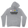Stronger Together Unisex Hoodie