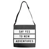 Say Tes to New Adventures Adjustable Strap Totes