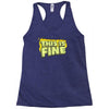 this is fine Racerback Tank