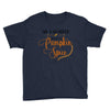 my favorite season is pumpkin spice Youth Tee