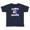 feeling stabby Toddler T-shirt