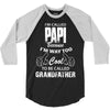 I'm Called Papi Because  I'm Way Too Cool To Be Called Grandfather 3/4 Sleeve Shirt