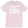 mom life is the best life T-Shirt