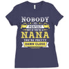 Nobody Is Perfect But If You Are A Nana You Are Pretty Damn Close Ladies Fitted T-Shirt