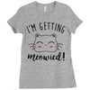i'm getting meowied Ladies Fitted T-Shirt