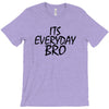 Jake Paul its everyday Bro T-Shirt