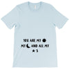You are My Sun My Moon and All My Stars T-Shirt