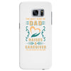 The Best Kind of Dad Raises a Caregiver Yes, She Bought Me This Shirt Samsung Galaxy S7 Edge