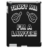 trust me i'm a lawyer iPad 3 and 4 Case