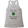 don't mess with me my wife is irish Racerback Tank