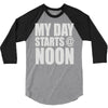 my day starts at noon 3/4 Sleeve Shirt