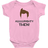 alrighty then ace ventura Baby Onesie