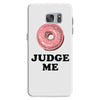 Donut Judge Me Samsung Galaxy S7