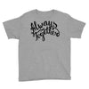 always together Youth Tee