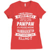 Super Cool Pawpaw Of A Freaking Awesome Granddaughter Ladies Fitted T-Shirt