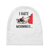 i hate mornings Baby Beanies