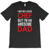 awesome chef dad T-Shirt