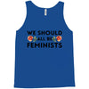 We Sould All Be Feminists Tank Top